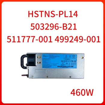 460W JIS Hot-Plug Maitinimo HSTNS-PL14 503296-B21 511777-001 499249-001 HP DL360 DL380 G6 G7 G8 Serverio Originalas